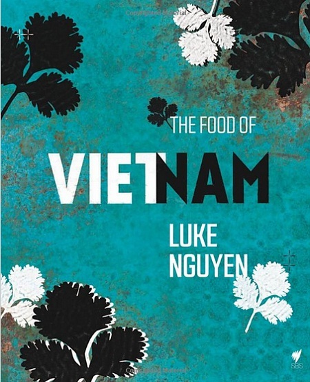 Những cuốn sách thế giới viết về Việt Nam - 5 Cuốn “The Food of
Vietnam”