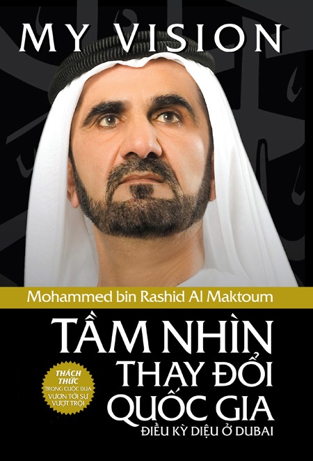 “Tầm nhìn thay đổi quốc gia” - Cuốn hồi ký của Quốc vương Dubai - 9 Chiến lược tiếp thị đồng bộ và xuất sắc: