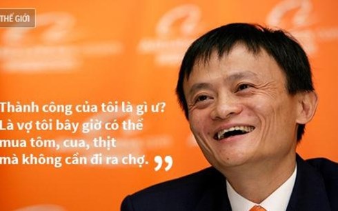 Giàu thế, Jack Ma có hạnh phúc không? - 2 Jack Ma luôn có
những triết lý sống“như đinh đóng cột”