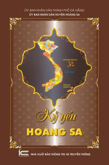 “Kỷ yếu Hoàng Sa” - Tư liệu quý về mảnh đất thiêng của Tổ quốc - 1 “Kỷ yếu Hoàng Sa” - Tư liệu quý về mảnh đất thiêng của Tổ quốc