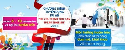 Tìm kiếm tài năng cho dự án “So you think you can speak English 2013” - 1 Tìm kiếm tài năng cho dự án “So you think you can speak English 2013”