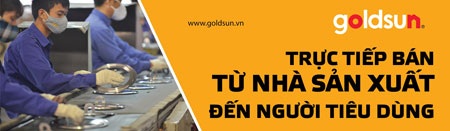 Goldsun tiếp tục mở rộng chuỗi bán lẻ - 2 Lợi ích khác biệt cho khách hàng trực tiếp từ nhà sản xuất