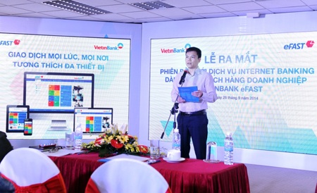 Ra mắt dịch vụ VietinBank eFAST với nhiều đột phá mới - 1 Thành viên HĐQT, Phó Tổng giám đốc VietinBank
