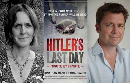 Tiết lộ những giờ phút cuối cùng của trùm phátxít Adolf Hitler - 3 Hai tác giả Jonathan Mayo và Emma Craige cùng bìa cuốn sách 24 giờ cuối cùng của Hitler (Nguồn:
