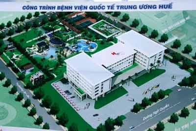 Khởi công Bệnh viện Quốc tế Trung ương Huế - 1 Khởi công Bệnh viện Quốc tế Trung ương Huế - 1