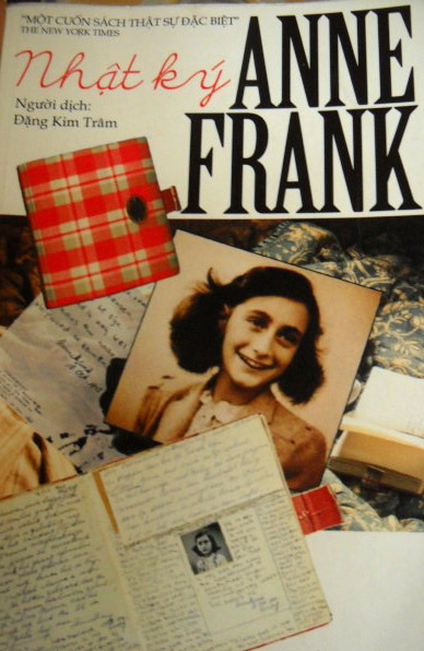 Từ trường hợp Nhật ký Anne Frank nghĩ về Đặng Thùy Trâm - 1 Từ trường hợp Nhật ký Anne Frank nghĩ về Đặng Thùy Trâm - 1