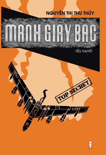 “Mảnh giấy bạc” - một tiểu thuyết mang tính đột phá - 2 “Mảnh giấy bạc” - một tiểu thuyết mang tính đột phá - 2