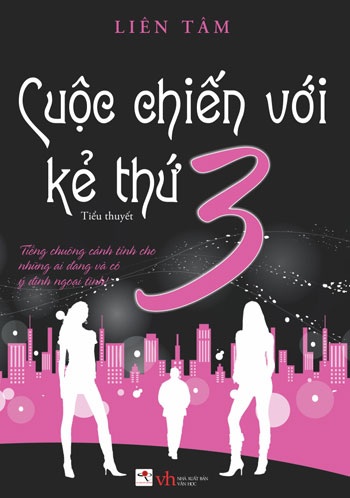 “Cuộc chiến với kẻ thứ 3” ra mắt dịp 8/3 - 1 “Cuộc chiến với kẻ thứ 3” ra mắt dịp 8/3