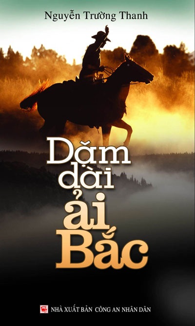 “Dặm dài ải Bắc” phác họa về cuộc đời của Đại tá Đào Đình Bảng - 1 Bìa cuốn sách Dặm dài ải Bắc