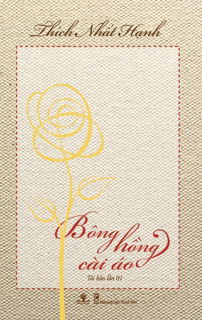 Những tựa sách ý nghĩa dành cho “Mùa báo hiếu” - 1 Bìa cuốn sách Bông hồng cài áo của thầy Thích Nhất Hạnh