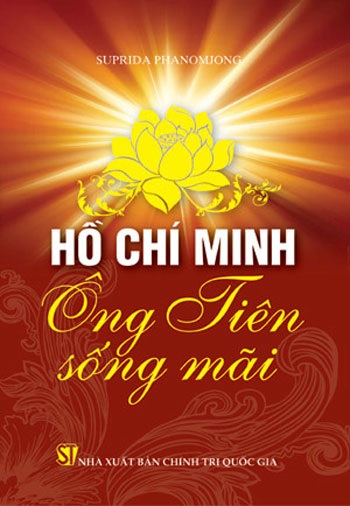 Xuất bản cuốn sách “Hồ Chí Minh - Ông tiên sống mãi” - 1 Xuất bản cuốn sách “Hồ Chí Minh - Ông tiên sống mãi”