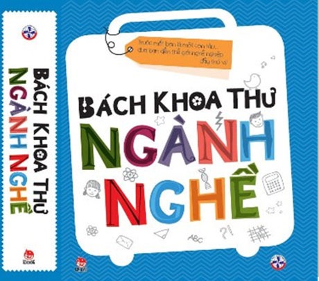 Ra mắt sách “Bách khoa thư ngành nghề” cho độc giả teen - 1 Bìa cuốn Bách khoa thư ngành nghề