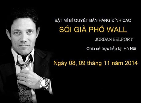 Người Việt mong đợi gặp “Sói già phố Wall” người thật tại Việt Nam - 3 Ngày 8-9/11/2014 ông sẽ có mặt tại Việt Nam