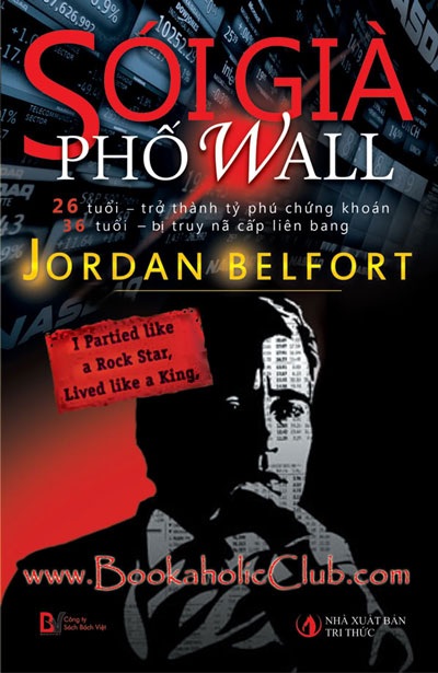 Người Việt mong đợi gặp “Sói già phố Wall” người thật tại Việt Nam - 2 Bìa cuốn Sói già phố Wall