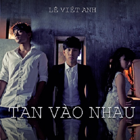 Lê Việt Anh và chuyện tình anh thợ xây