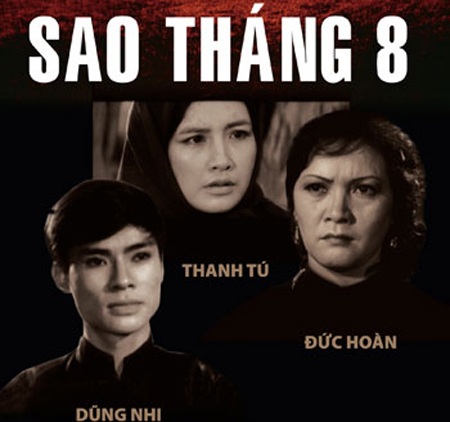 Hào khí cách mạng tháng Tám trong bộ phim “Sao tháng Tám” - 1 Hào khí cách mạng tháng Tám trong bộ phim “Sao tháng Tám”