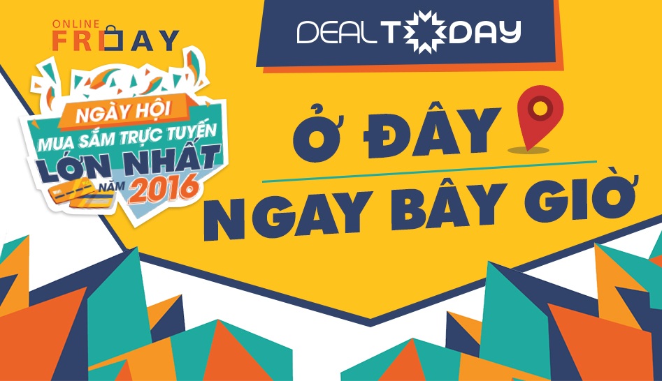 Cơ hội mua hàng giảm giá siêu lớn từ 1000 doanh nghiệp - 1 Dealtoday tham gia Online Friday, tặng khách hàng cơ hội mua hàng ưu đãi tới 50%