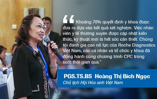 Nỗ lực nâng tầm chất lượng xét nghiệm chẩn đoán tại Việt Nam - 4 Đồng hành cùng CPC qua 10 lần tổ chức, PGS.TS.BS. Hoàng Thị Bích Ngọc đánh giá mức độ cần thiết của việc cải thiện kết quả xét nghiệm trong khám chữa bệnh nói chung, và sự đóng góp của CPC vào mục tiêu trên nói riêng.