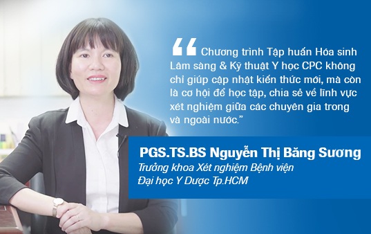 Nỗ lực nâng tầm chất lượng xét nghiệm chẩn đoán tại Việt Nam - 6 PGS.TS.BS. Nguyễn Thị Băng Sương nhấn mạnh giá trị kết nối mạng lưới chuyên viên xét nghiệm trong và ngoài nước tại những sự kiện chuyên ngành như CPC.
