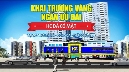 Hệ thống Siêu thị Điện máy HC: Khai trương Siêu thị mới tại Hà Thành Plaza - 3 HC – 102 Thái Thịnh