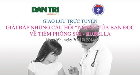 An toàn tiêm phòng sởi - rubella: Rất cần sự hợp tác từ gia đình của trẻ - 2 14h chiều mai Giải đáp những câu hỏi nóng của bạn đọc về tiêm phòng sởi - rubella