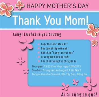 Ngày của Mẹ - Cùng ILA Cảm ơn Mẹ - 1 Ngày của Mẹ - Cùng ILA Cảm ơn Mẹ