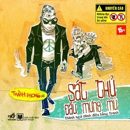 Sách tranh, truyện tranh - hướng đi mới cho ngành xuất bản Việt - 1 Bìa sách Sát thủ đầu mưng mủ.