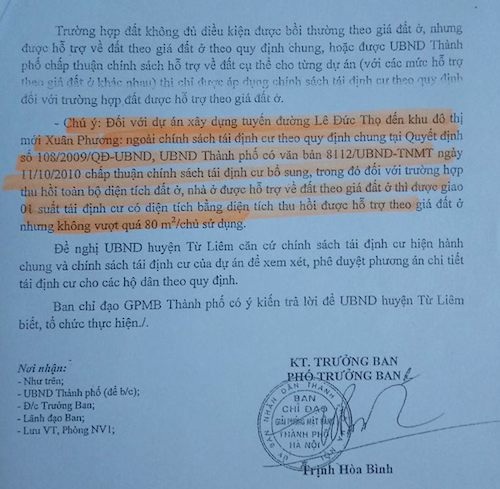 Chủ tịch TP Hà Nội chỉ đạo xử lý khiếu nại của người dân quận Nam Từ Liêm - 3
Ban chỉ đạo GPMB thành phố có Văn bản trả lời số 715/BCĐ-NV1 ngày 14/10/2011 có ý kiến nêu rõ đối với trường hợp thu hồi toàn bộ đất ở thì được giao 01 suất tái định cư có diện tích bằng diện tích thu hồi được hỗ trợ theo giá đất ở nhưng không vượt quá 80m2/chủ sử dụng”.