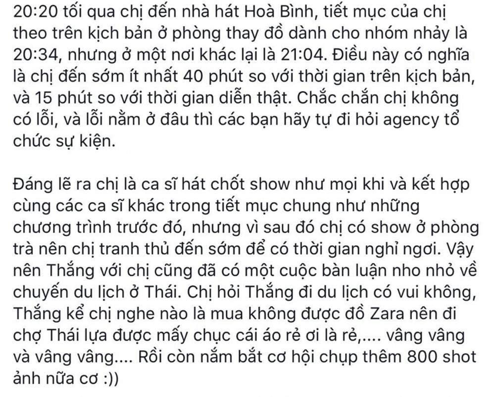 Khi sao Việt bị tố chảnh chọe - 8 “Phản pháo” lại những thông tin chỉ trích Mỹ Tâm, một nhiếp ảnh trong chương trình đã lên tiếng khẳng định, Mỹ Tâm không đến trễ giờ mà còn đến sớm hơn giờ diễn 40 phút và ngồi đợi đến phần trình diễn của mình trong phòng hậu trường. Ngay sau đó, chị gái của Hồ Quỳnh Hương cũng như stylist trên đã xoá dòng tâm trạng tố cáo.