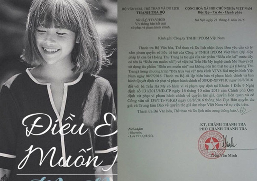 Thanh tra Bộ Văn hóa, Thể thao và Du lịch đã lập biên bản xử phạt hành chính đối với hot girl Mờ Naive (tên thật là Trần Hà My) trong vụ nhận vơ ca khúc “Điều em muốn nói” của tác giả Hoàng Thu Trang. Việc tác giả Hoàng Thu Trang quyết liệt ủy quyền cho luật sư đề nghị Thanh tra Bộ vào cuộc bởi mong muốn “những người đã đủ 18 tuổi, đều cần có trách nhiệm với những gì mình nói và mình làm. Nếu bạn làm sai, bạn hãy dũng cảm gánh chịu hậu quả”.
