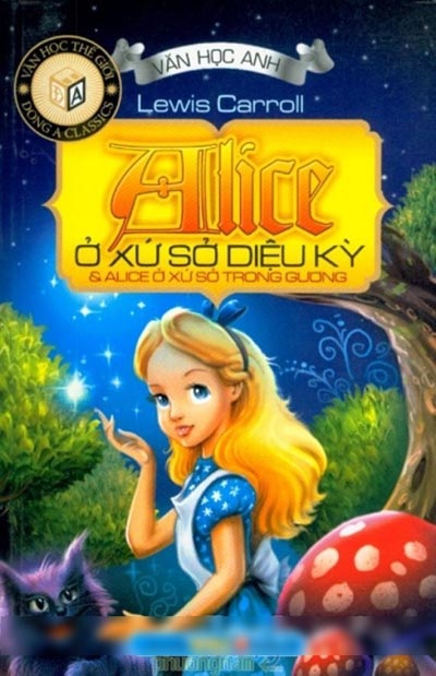Những tác phẩm văn học thiếu nhi hay nhất mọi thời đại - 8 “Cuộc phiêu lưu của Alice ở xứ sở thần tiên” (1865) - nhà văn Anh Lewis Carroll