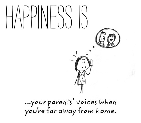 … là được nghe giọng nói của cha mẹ khi ta đang ở xa nhà.