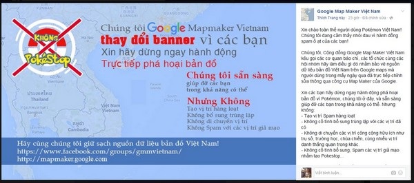 Thực hư chuyện dân chơi Pokemon Go Việt Nam thay đổi vị trí trên Google Maps - 1 Thông điệp được chia sẻ trên trang Facebook “Google Map Maker Việt Nam” về việc nhiều người chơi Pokemon Go đang cố ý thay đổi các địa điểm trên Google Maps để mang lại lợi ích cho cá nhân
