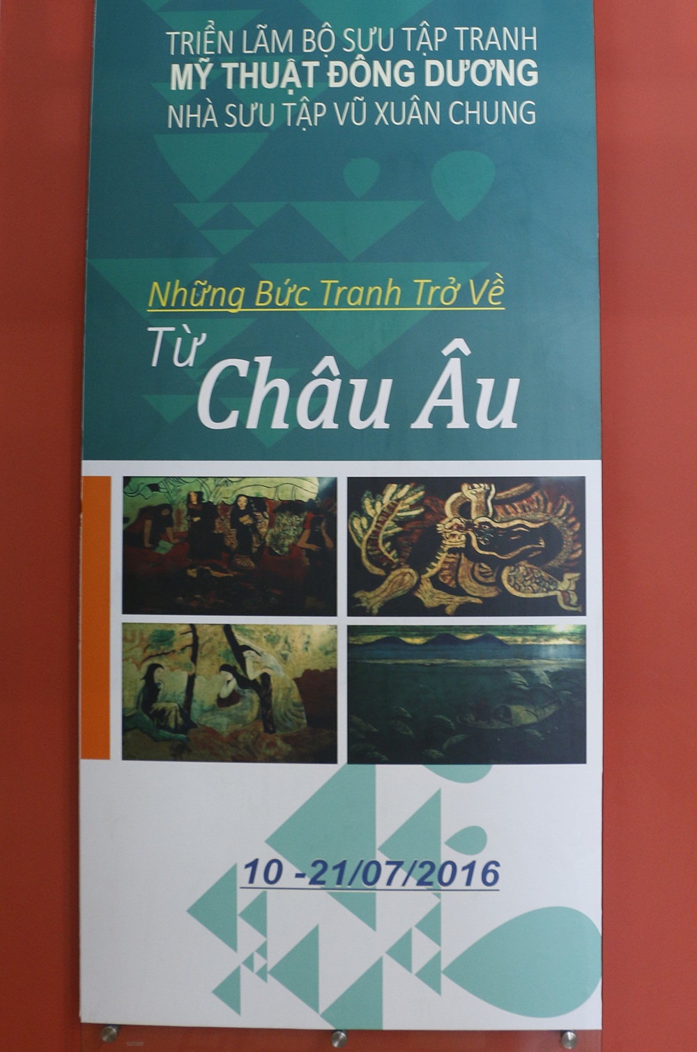 Hình ảnh mới nhất tại triển lãm “Những bức tranh trở về từ Châu Âu” - 1 Poster triển lãm “Những bức tranh trở về từ Châu” của nhà sưu tập Vũ Xuân Chung