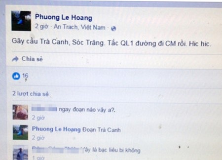 Truy tìm, xử nghiêm người tung tin gãy cầu gây hoang mang dư luận - 1 Facebook của một người có nickname Phuong Le Hoang tung tin gãy cầu Trà Canh ngày 5/4.