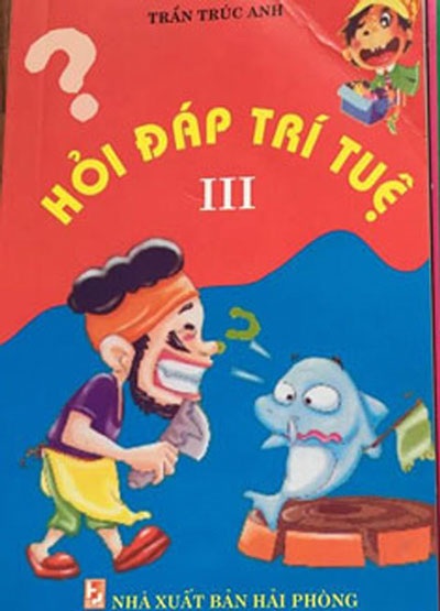 Xử phạt đơn vị phát hành sách thiếu nhi chứa nội dung phản cảm - 1 Bìa cuốn sách Hỏi đáp trí tuệ III