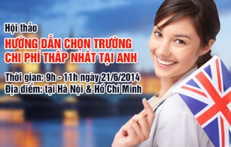 Du học Anh 2014: Top 5 trường đào tạo cử nhân, thạc sĩ rẻ nhất - 5 Hội thảo “Hướng dẫn chọn trʰờng chi phí thấp nhất tại Anh”