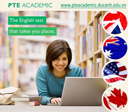 PTE A - kỳ thi tiếng Anh quốc tế mới xuất hiện tại Việt Nam - 3 PTE A - kỳ thi tiếng Anh quốc tế mới xuất hiện tại Việt Nam - 3