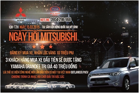 Ngày hội Mitsubishi Trung Thượng mang đến nhiều chương trình đặc sắc và ưu đãi đặc biệt: