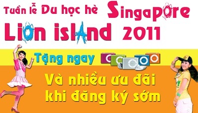 Tuần lễ du học hè Singapore - LION ISLAND 2011 - 1 Tuần lễ du học hè Singapore - LION ISLAND 2011 - 1