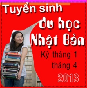 Thông báo tuyển sinh du học Nhật Bản kỳ tháng 04/2013 - 1 Du học