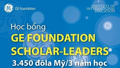 Học bổng 70 triệu đồng từ quỹ GE Foundation Scholar-Leaders 2013 - 1 Học bổng 70 triệu đồng từ quỹ GE Foundation Scholar-Leaders 2013