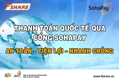 Fshare.vn tích hợp thanh toán Quốc tế thông qua cổng SohaPay