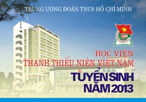 Học viện Thanh thiếu niên Việt Nam thông báo điểm trúng tuyển nguyện vọng 1 - 1 Xét tuyển nguyện vọng bổ sung vào học viện