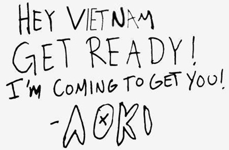 DJ nổi tiếng thế giới Steve Aoki sắp biểu diễn tại Hà Nội - 11 Đoạn chữ viết tay của chính Steve Aoki dành cho các fan tại Việt Nam