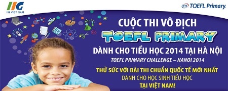 Hành trình Vô địch TOEFL Primary đã tới Hà Nội - 1 Hành trình Vô địch TOEFL Primary đã tới Hà Nội
