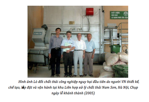Lò đốt chất thải công nghiệp nguy hại “made in Việt Nam” đầu tiên của Giáo sư 81 tuổi - 2