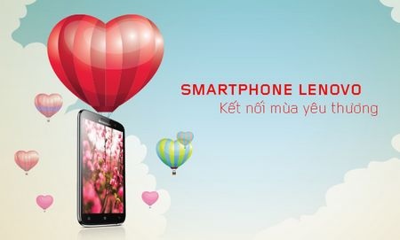 Smartphone Lenovo  - Kết nối mùa yêu thương