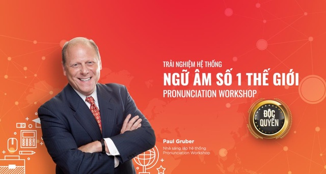 5 lưu ý khi lựa chọn trung tâm tiếng Anh - 2 Giáo sư Paul Gruber – nhà sáng lập hệ thống Pronunciation Workshop