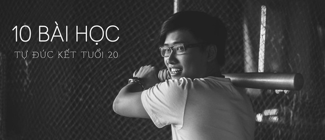 10 bài học vô giá cho tuổi 20 của giám đốc khởi nghiệp 9X - 1
Khó khăn giống quả bóng bay tới với tốc độ 100km/h, tươi cười mà vung gậy hết sức và vụt thôi. Trúng hay không không quan trọng. (Ảnh: Long Khuat)